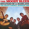 MOODY BLUES - BOULEVARD DE MADELEINE - DENNY CORDELL SESSIONS 1966 [ LP BLACK VINYL ] RSD25