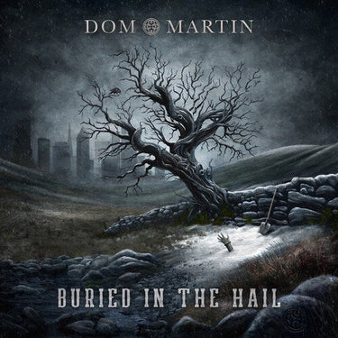 DOM MARTIN - BURIED IN THE HAIL