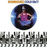 RODRIGUEZ - COLD FACT (180G BLACK VINYL)