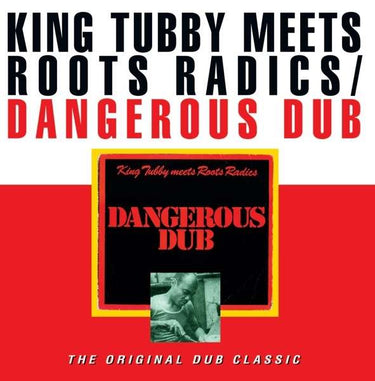 King Tubby/Roots Radics - DANGEROUS DUB