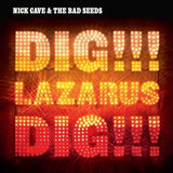 NICK CAVE AND THE BAD SEEDS - DIG!!! LAZARUS DIG!!!
