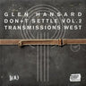 GLEN HANSARD - DONT SETTLE - VOL 2 (BLACK VINYL)