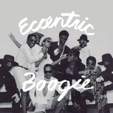 VARIOUS ARTISTS - ECCENTRIC BOOGIE