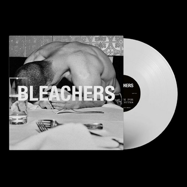 BLEACHERS - EVERYONE FOR TEN MINUTES