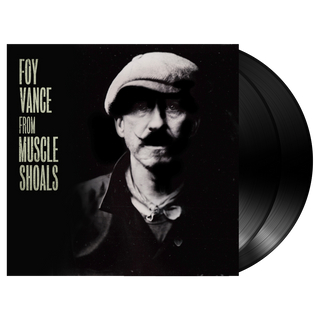 FOY VANCE - FROM MUSCLE SHOALS TO MEMPHIS (BLACK VINYL 2LP)