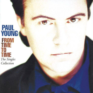 PAUL YOUNG - FROM TIME TO TIME - SINGLES COLLECTION