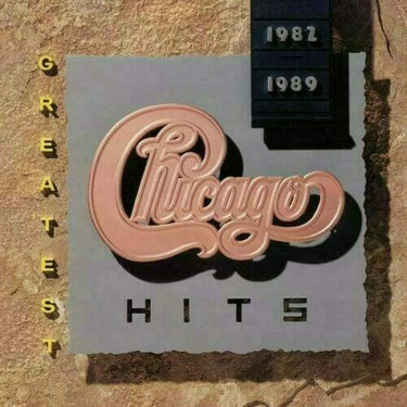 CHICAGO - GREATEST HITS 1982-1989
