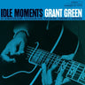 GRANT GREEN - IDLE MOMENTS (BLUE NOTE ESSENTIALS)
