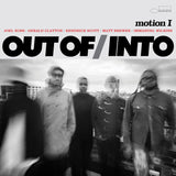 OUT OF/INTO - INTO FEATURI/MOTION I