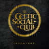 CELTIC SOCIAL CLUB - INVENTORY