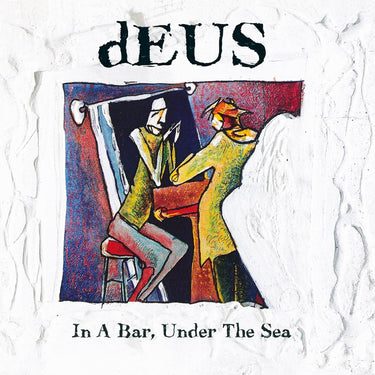 DEUS - IN A BAR UNDER THE SEA (BLACK VINYL 3LP ANNIVERSARY EDITION)