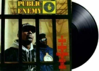 PUBLIC ENEMY - IT TAKES A NATION OF MILLIONS TO HOLD US