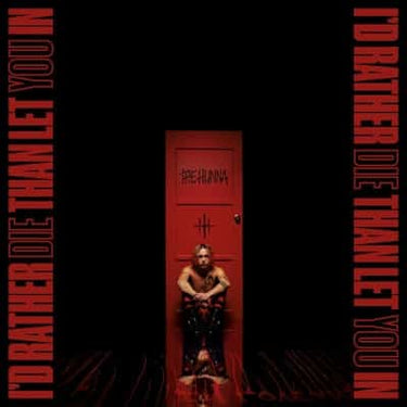 HUNNA - I'D RATHER DIE THAN LET YOU IN