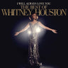 WHITNEY HOUSTON - I WILL ALWAYS LOVE YOU THE BEST OF WHITNEY HOUSTON (BLACK VINYL 2LP)