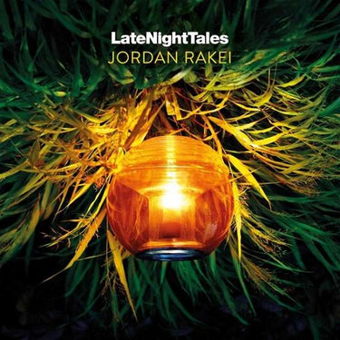 LATE NIGHT TALES - JORDAN RAKEI