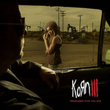 KORN - KORN III REMEMBER WHO YOU ARE (BLACK VINYL)