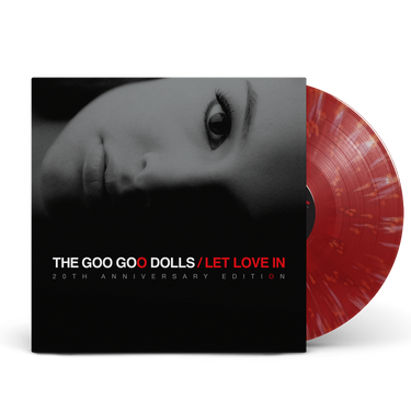 GOO GOO DOLLS - LET LOVE IN (20TH ANNIVERSARY LTD ED RED VINYL)