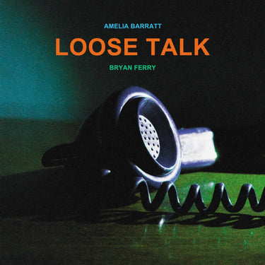 BRYAN FERRY AND AMELIA BARRATT - LOOSE TALK