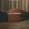 ORIGINAL SOUNDTRACK - LOST IN TRANSLATION