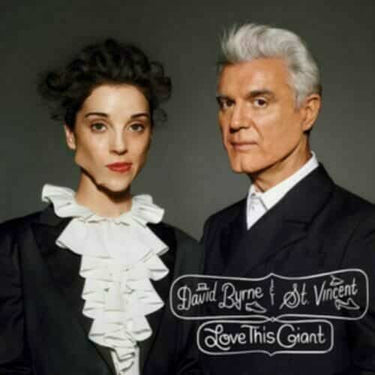 DAVID BYRNE AND ST VINCENT - LOVE THIS GIANT