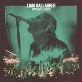 LIAM GALLAGHER - MTV UNPLUGGED