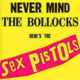 SEX PISTOLS - NEVER MIND THE BOLLOCKS