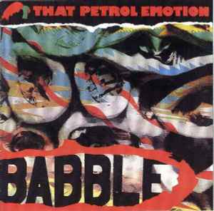 THAT PETROL EMOTION - BABBLE - 0676307717141