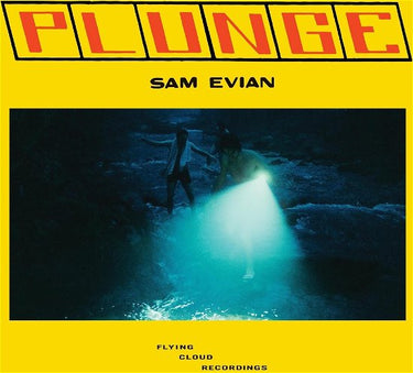 SAM EVIAN - PLUNGE