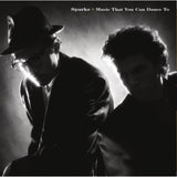Sparks - Music That You Can Dance To