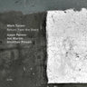 MARK TURNER - RETURN FROM THE STARS