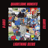 LIGHTNING SEEDS - RSD26 QUARRELSOME MOMENTS B-SIDES AND RARITIES / LP