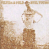 NEIL YOUNG - SILVER AND GOLD (BLACK VINYL)