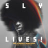 SLY AND THE FAMILY STONE - SLY LIVES AKA THE BURDEN OF BLACK GENIUS