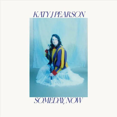 KATY J PEARSON - SOMEDAY NOW (BLUE/WHITE MARBLED VINYL)