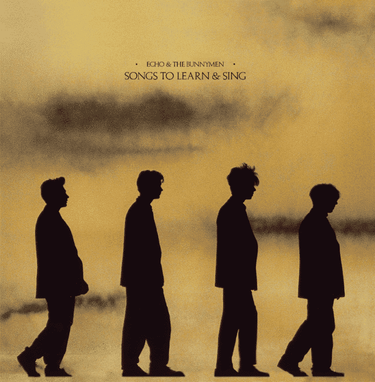 ECHO AND THE BUNNYMEN - SONGS TO LEARN AND SING (BLACK VINYL)