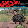 JAMES BROWN - SOUL ON TOP (180G BLACK VINYL VERVE BY REQUEST)
