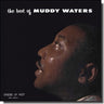 MUDDY WATERS - THE BEST OF MUDDY WATERS 9BLACK VINYL AUDIOPHILE EDITION)