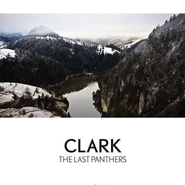 Clark - THE LAST PANTHERS (BLACK VINYL)