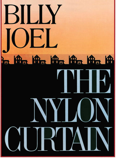BILLY JOEL - THE NYLON CURTAIN
