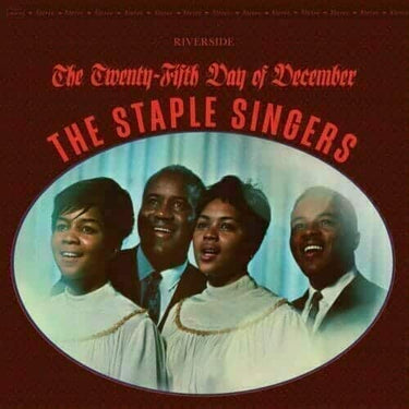 STAPLE SINGERS - THE TWENTY-FIFTH DAY OF DECEMBER