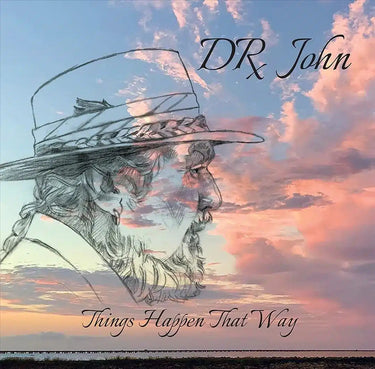 DR JOHN - THINGS HAPPEN THAT WAY