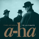 A-HA - TIME AND AGAIN - THE ULTIMATE A-HA