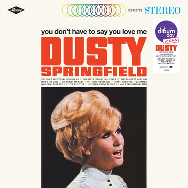 Dusty Springfield - You Don't Have To Say You Love Me (NAD26 WHITE VINYL)