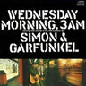 SIMON AND GARFUNKEL - WEDNESDAY MORNING 3 A.M.