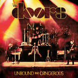 THE DOORS - UNBOUND AND DANGEROUS