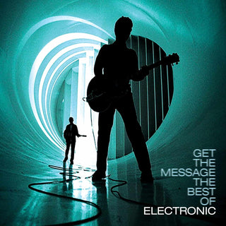 ELECTRONIC - GET THE MESSAGE - THE BEST OF 2LP - 0190296453823
