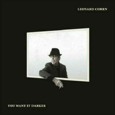 LEONARD COHEN - YOU WANT IT DARKER - 0889853650712