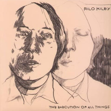 RILO KILEY - THE EXECUTION OF ALL THINGS - 0648401004717