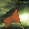 THIN LIZZY - RENEGADE - 0602508026423