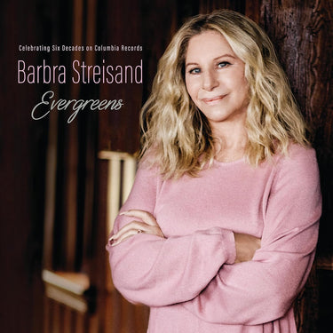 BARBRA STREISAND - EVERGREENS - CELEBRATING SIX DECADES ON - 0196588200816